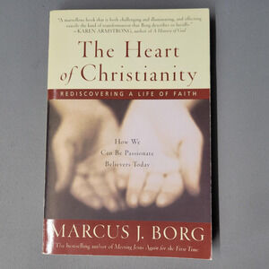 The Heart of Christianity Marcus J. Borg Religion Faith Paperback HarperOne 2004